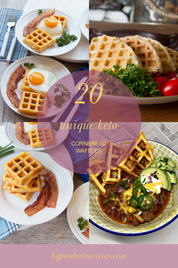 20 Unique Keto Cornbread Waffles Best Product Reviews
